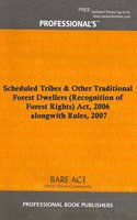 Scheduled Tribes & Other Traditional Forest Dwellers (Recognition of Forest Rights) Act, 2006 alongwith Rules, 2007 [Paperback] Professional