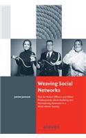 Weaving Social Networks