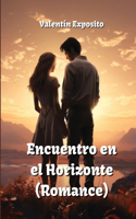 Encuentro en el Horizonte (Romance)