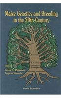 Maize Genetics and Breeding in the 20th Century