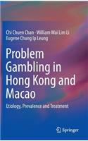 Problem Gambling in Hong Kong and Macao