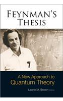 Feynman's Thesis - A New Approach to Quantum Theory