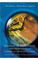 Business and Investment Environment in Taiwan and Mainland China, The: A Focus on the It and High-Tech Electronic Industries