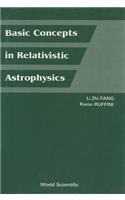 Basic Concepts in Relativistic Astrophysics