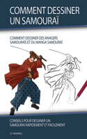 Comment Dessiner un Samouraï: Conseils pour Dessiner un Samouraï Rapidement et Facilement