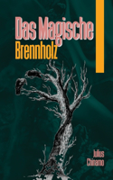 Das Magische Brennholz