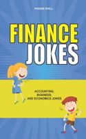 Finance Jokes: Accounting, Business and Economics Jokes