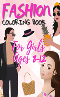 Fashion Coloring Book For Girls Ages 8-12