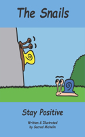 Snails Stay Positive