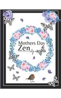 Mothers Day Zen
