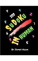 Sudoku InHuman: Von James Kook - 200 Sudoku-Gitter mit Lösungen. InHuman Level Sudoku Buch mit diesen Lösungen.