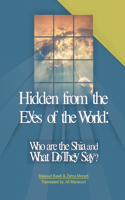 Hidden from the Eyes of the World