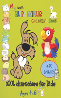 My own Happy Animals Coloring book