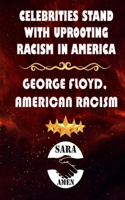 Celebrities Stand With Uprooting Racism In America