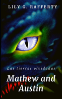 Mathew and Austin, las tierras olvidadas