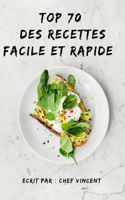 Top 70 des recettes faciles et rapide