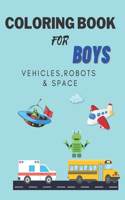 Coloring Books For Boys Vehicles, Robots & Space