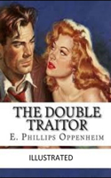 The Double Traitor Illustrated