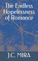 Endless Hopelessness of Romance