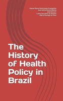 History of Health Policy in Brazil