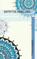 Espíritos Rebeldes