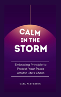 Calm in the Storm