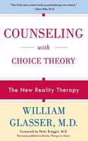 Counseling with Choice Theory