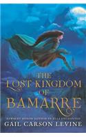 The Lost Kingdom of Bamarre