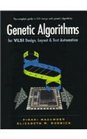 Genetic Algorithms for VLSI Design, Layout and Test Automation