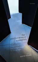 Performance Complex: Competition and Competitions in Social Life