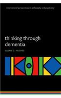 Thinking Through Dementia