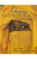 Seeing Anthropology: Cultural Anthropology Through Film (with Ethnographic Film Clips DVD)