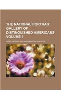 The National Portrait Gallery of Distinguished Americans Volume 1