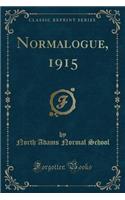 Normalogue, 1915 (Classic Reprint)