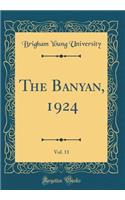 The Banyan, 1924, Vol. 11 (Classic Reprint)