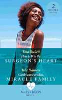 How To Win The Surgeon's Heart / Caribbean Paradise, Miracle Family