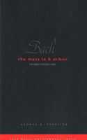 Bach: The Mass in B Minor