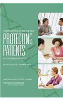 Contemporary Issues for Protecting Patients in Cancer Research