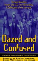 Dazed and Confused