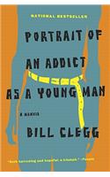 Portrait of an Addict as a Young Man: A Memoir(English)
