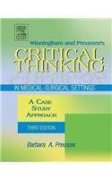 Winningham & Preusser's Critical Thinking in Medical-Surgical Settings: A Case Study Approach