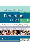 Fountas & Pinnell Prompting Guide Part 2 for Comprehension: Thinking, Talking and Writing