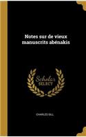 Notes sur de vieux manuscrits abénakis