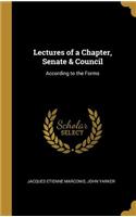 Lectures of a Chapter, Senate & Council