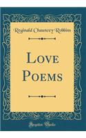 Love Poems (Classic Reprint)
