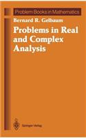 Problems in Real and Complex Analysis