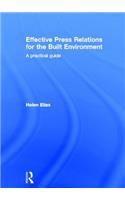 Effective Press Relations for the Built Environment