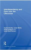 Interdependency and Care over the Lifecourse