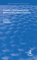 Towards a Transparent Labour Market for Educational Decisions