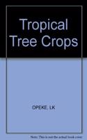 Tropical Tree Crops
